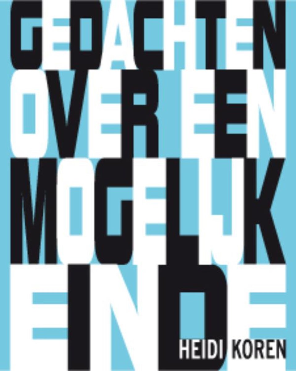 Eigentijdse poezie 24 - Gedachten over een mogelijk einde
