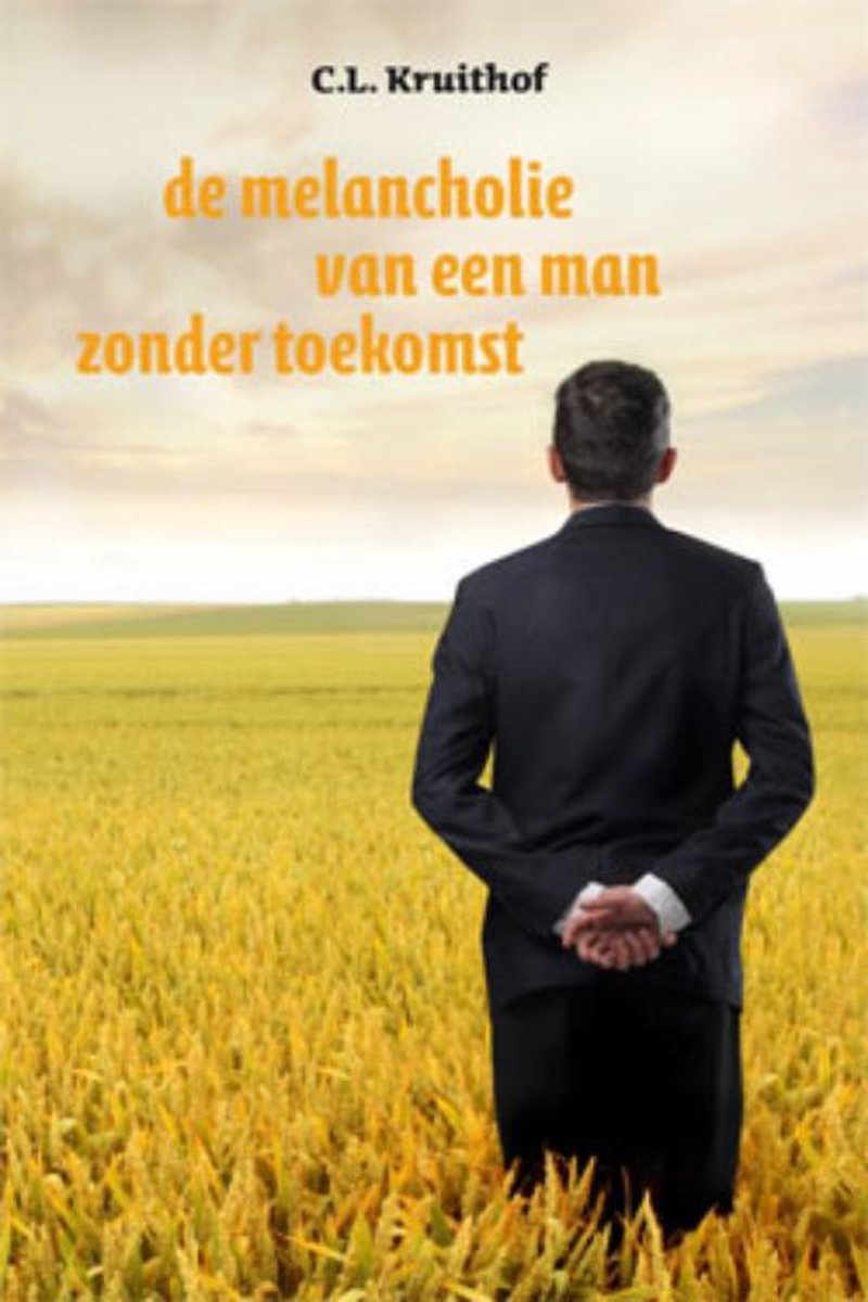 De melancholie van een man zonder toekomst