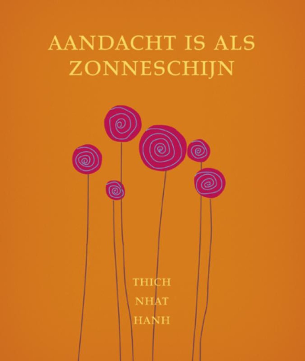 Aandacht is als zonneschijn