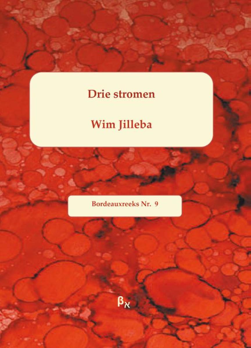 Bordeauxreeks 9 - Drie stromen