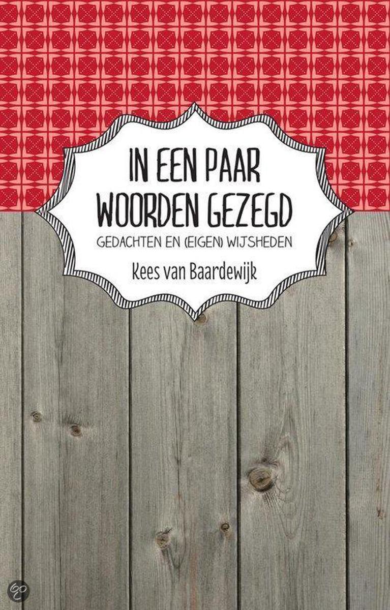In een paar woorden gezegd