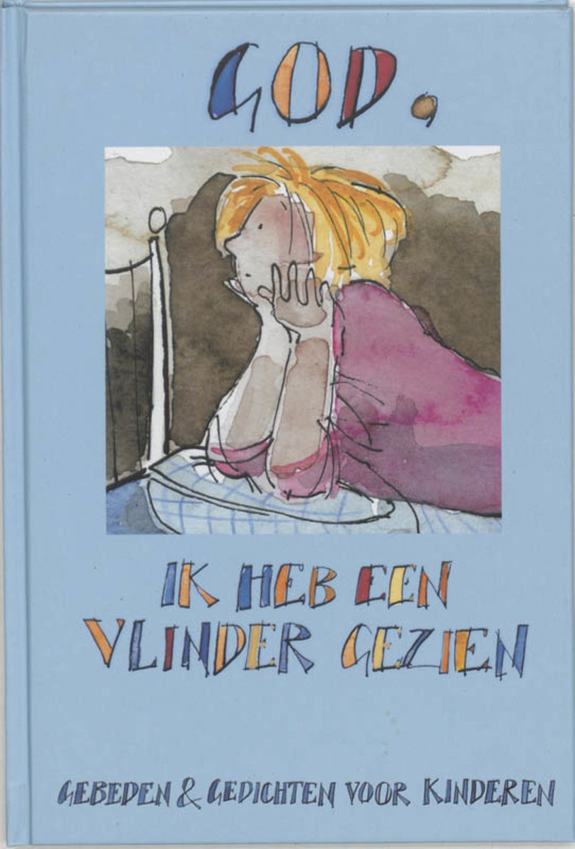 God, Ik Heb Een Vlinder Gezien