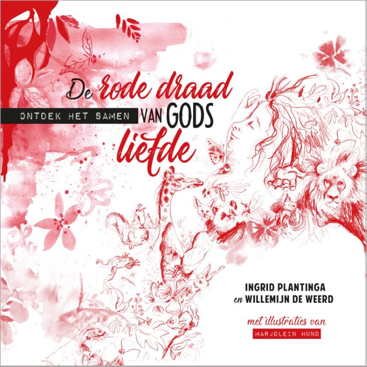 De rode draad - De rode draad van Gods liefde
