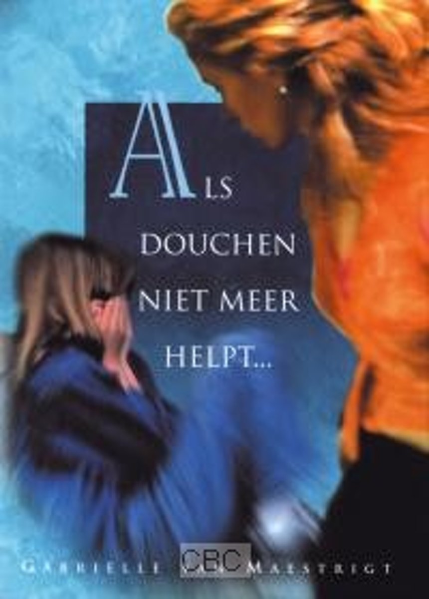 Als Douchen Niet Meer Helpt...