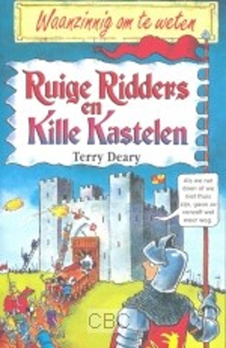 Waanzinnig om te weten - Ruige ridders en kille kastelen