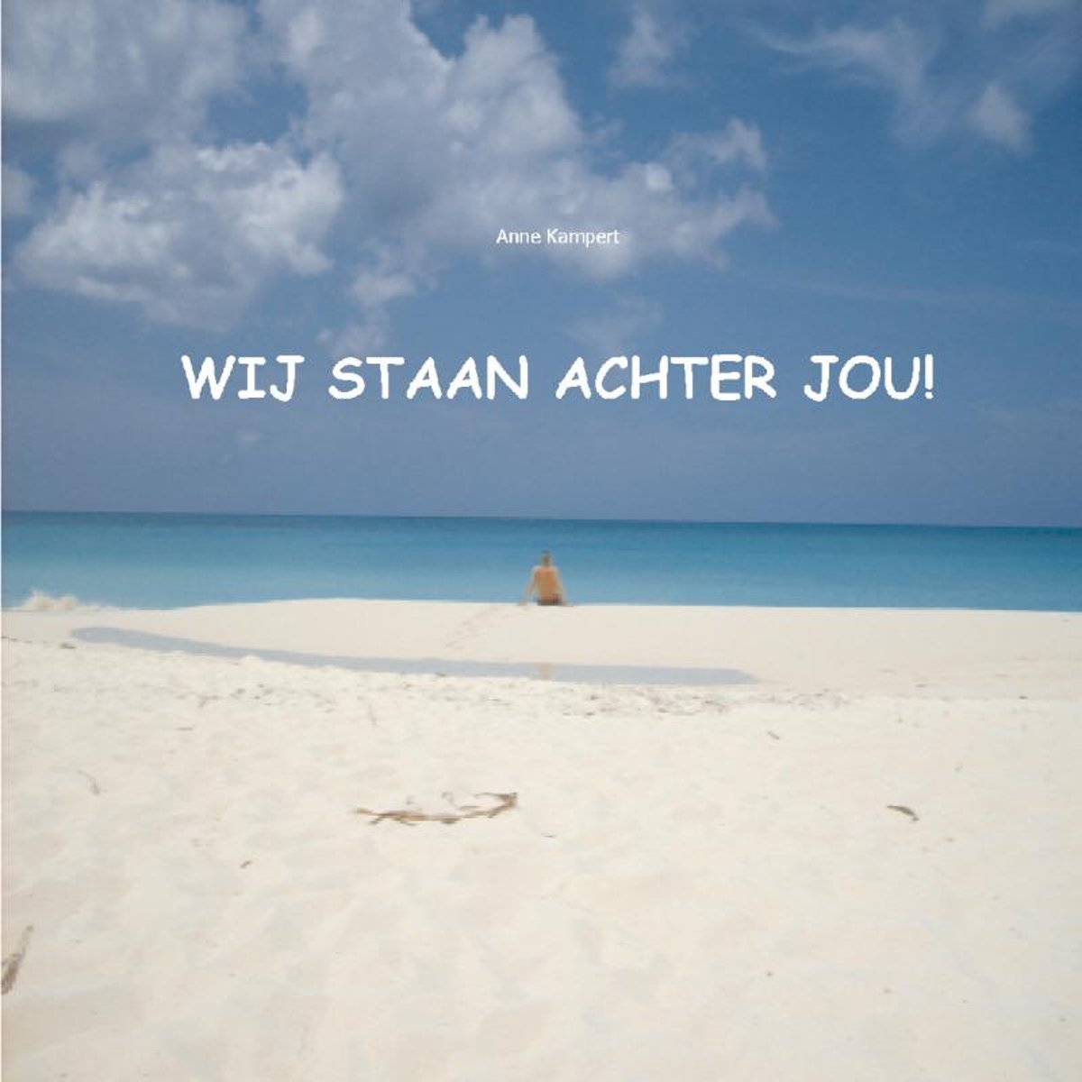 Wij staan achter jou!