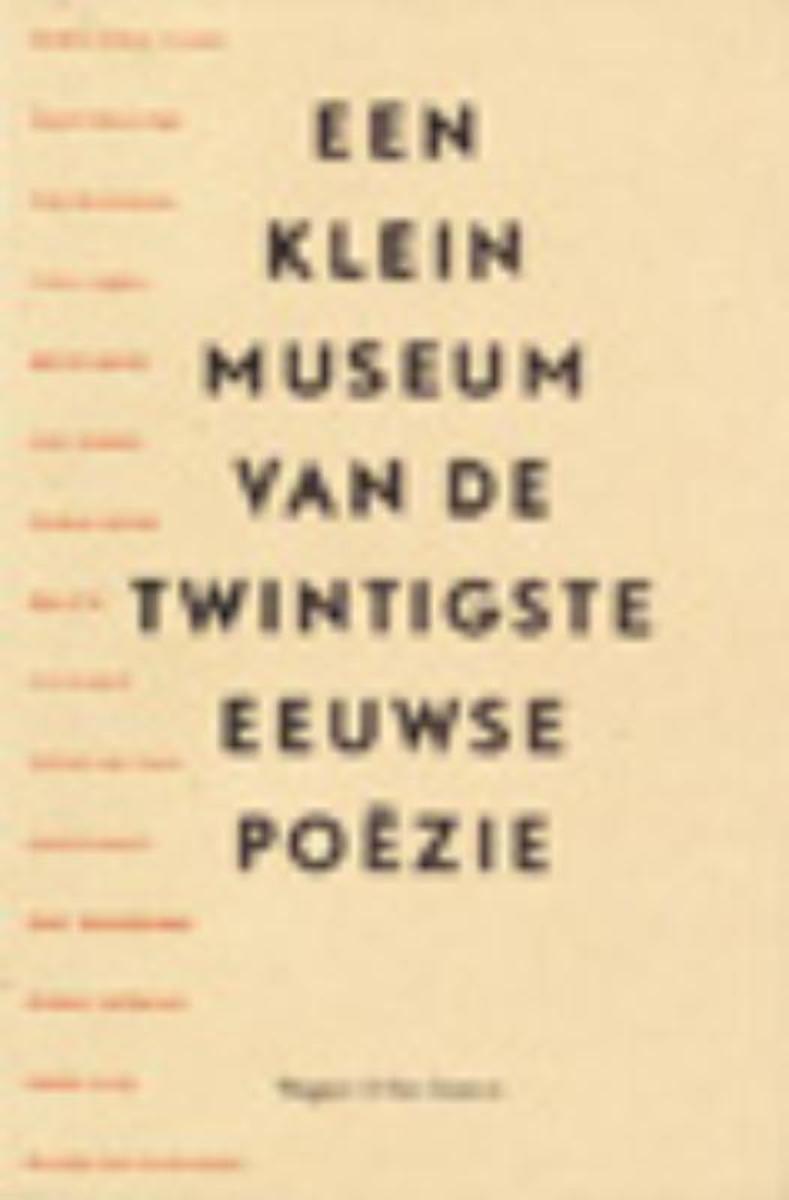 Een Klein Museum Van De Twintigste Eeuwse Poezie