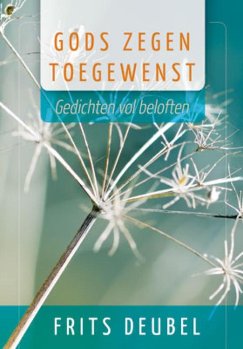 Gods zegen toegewenst - aansprekende gedichten