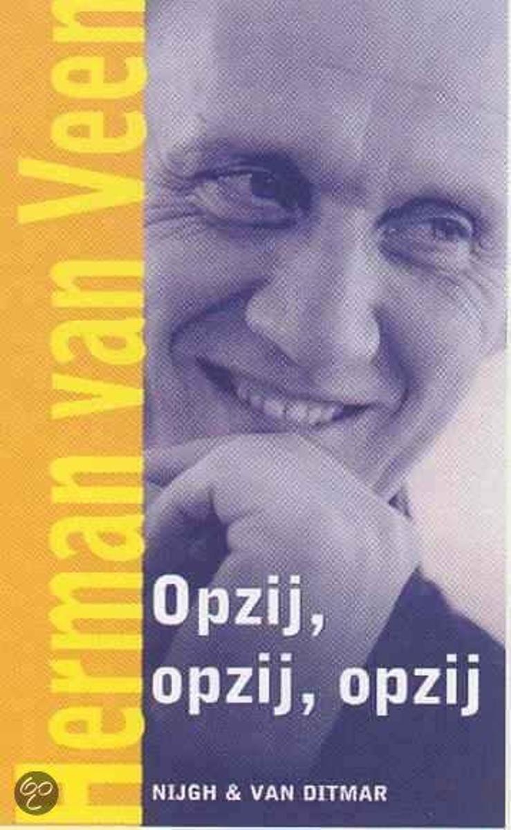 Opzij, Opzij, Opzij