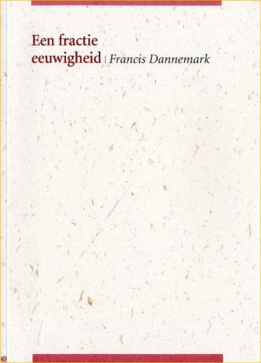 Een Fractie Eeuwigheid :Gedichten