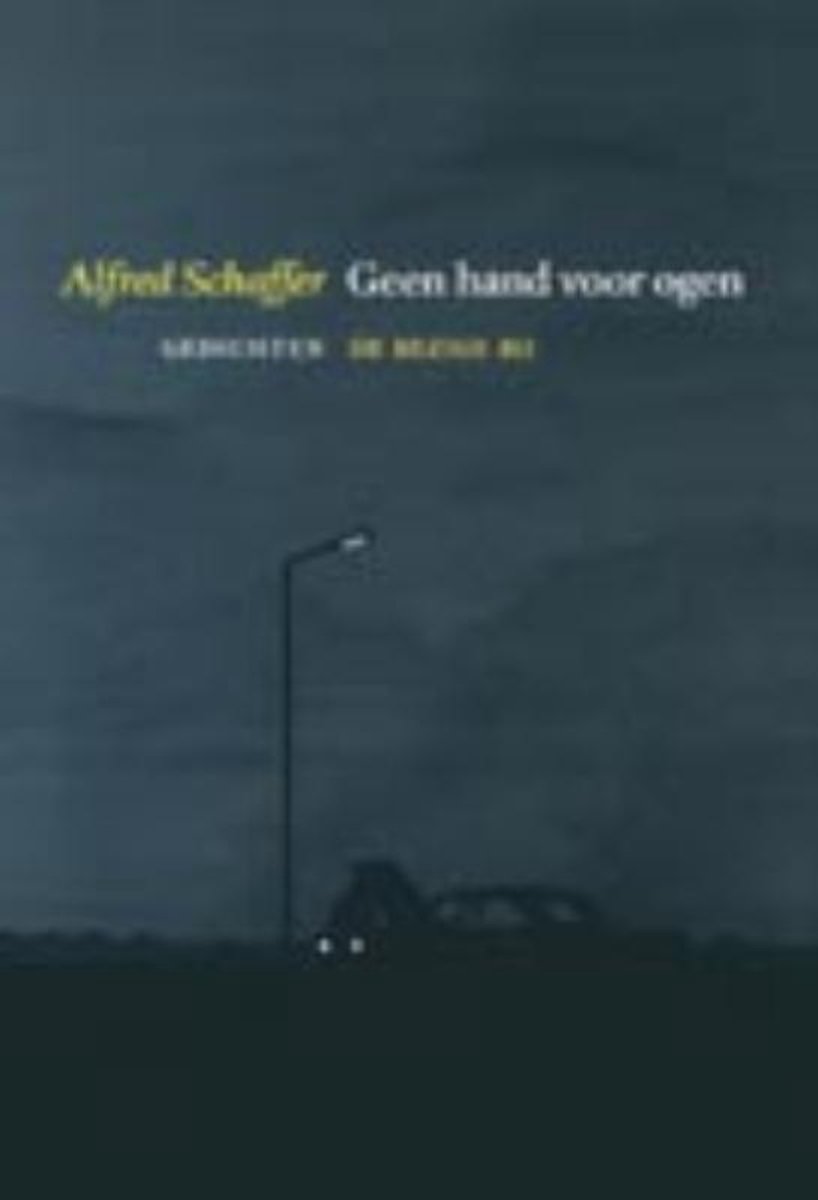 Geen hand voor ogen
