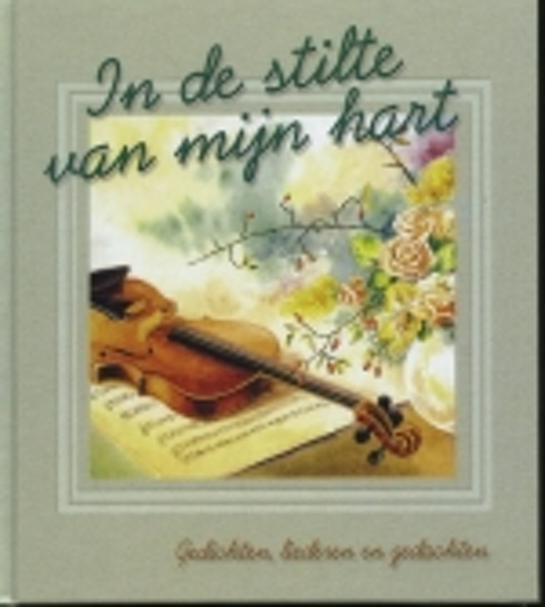 In De Stilte Van Mijn Hart
