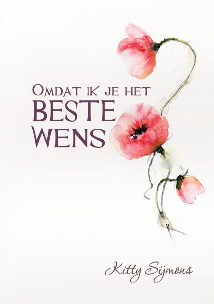 Omdat ik je het beste wens