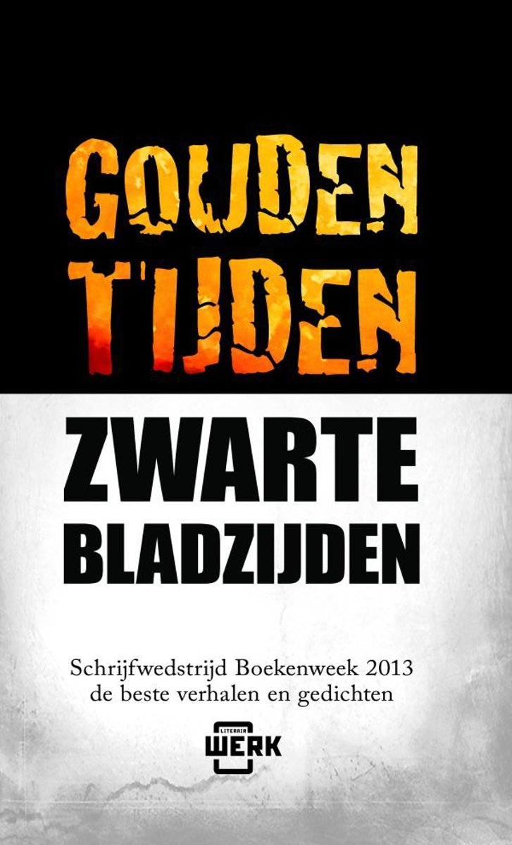 Gouden tijden, zwarte bladzijden