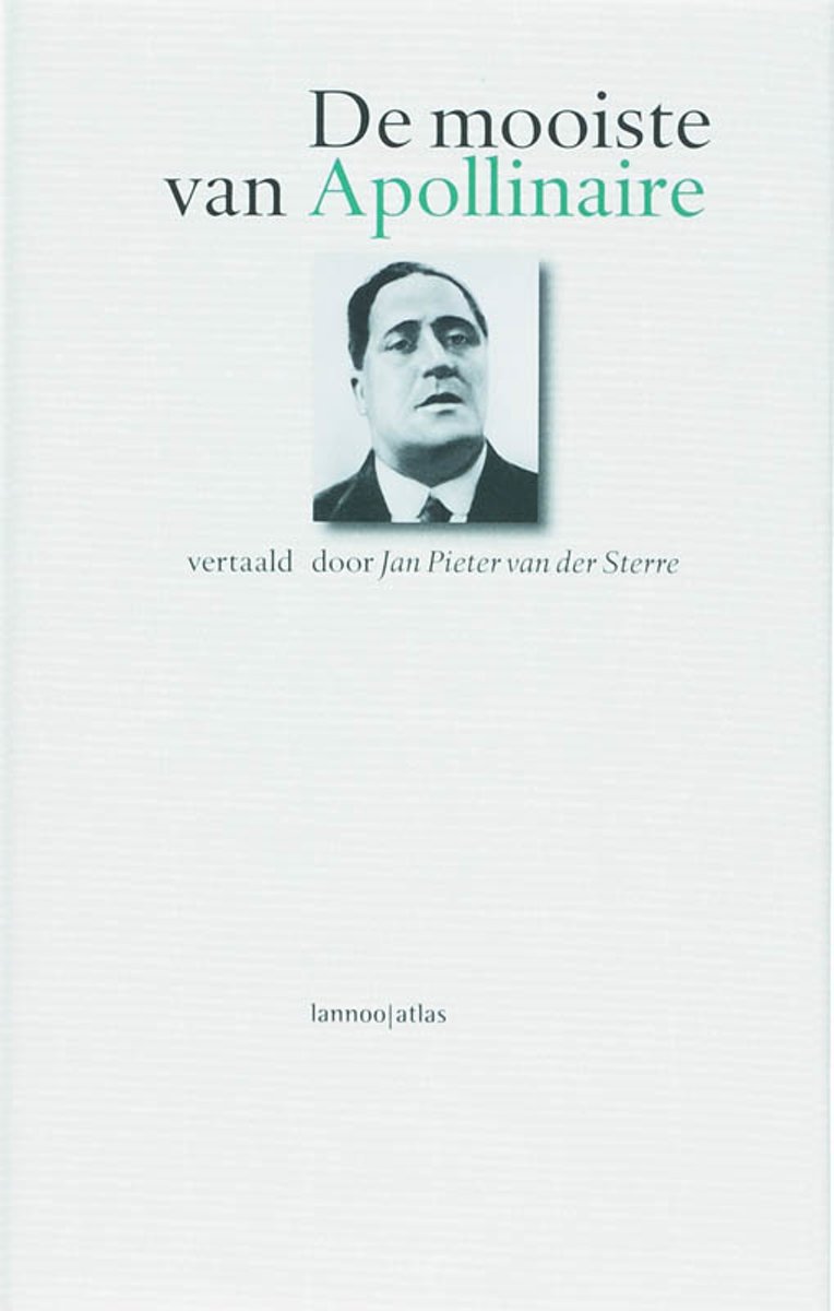 De Mooiste Van Guillaume Apollinaire
