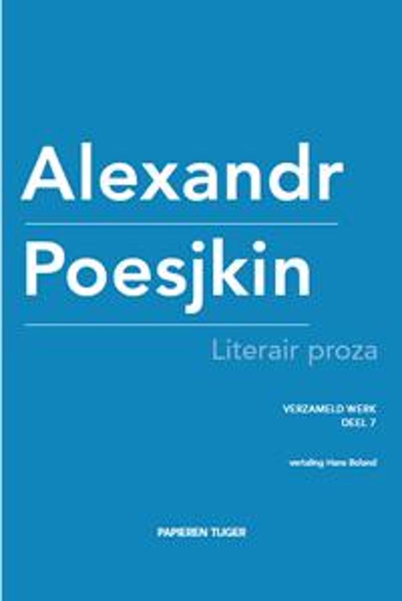 Verzameld werk Alexandr Poesjkin 7 - Literair proza
