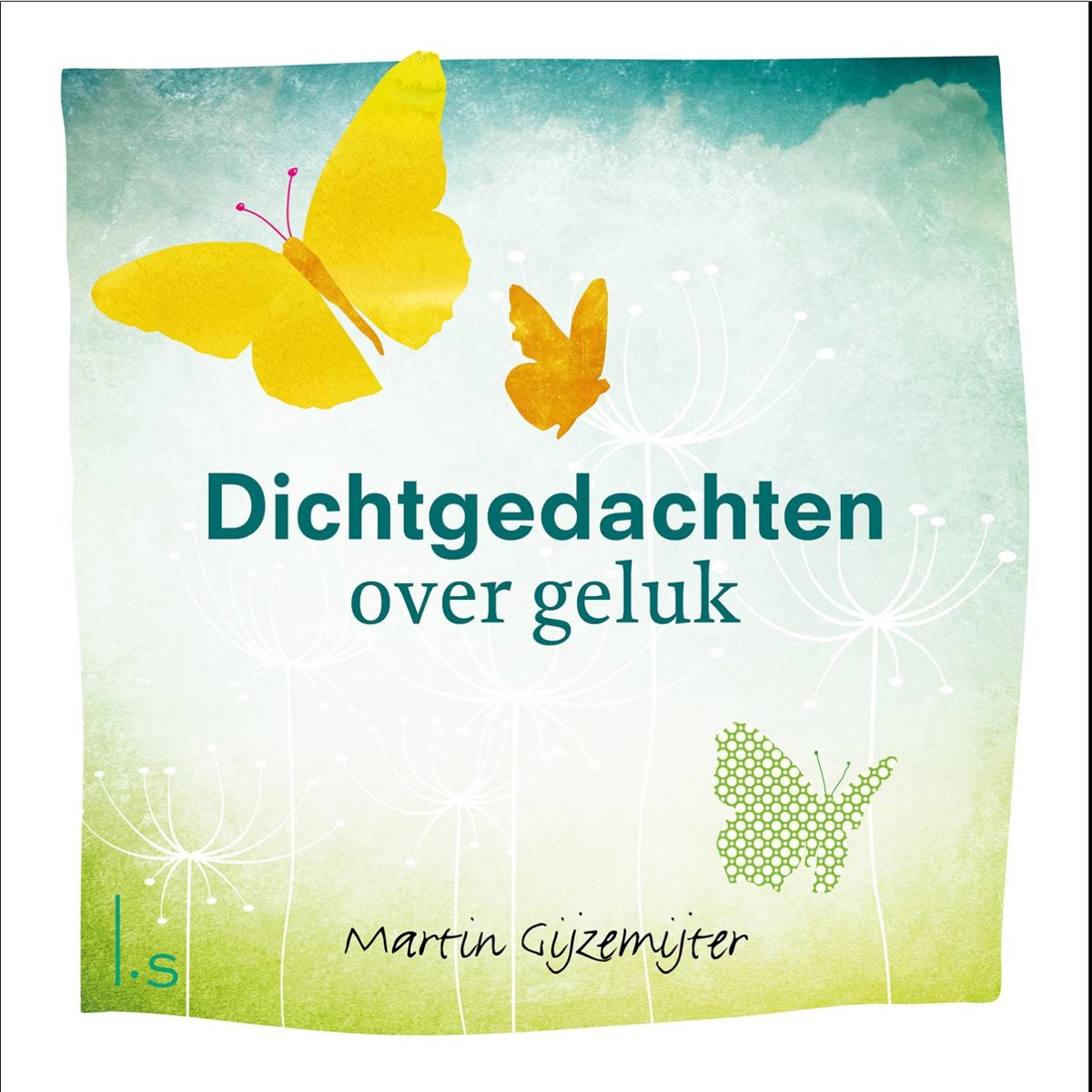 Dichtgedachten over geluk