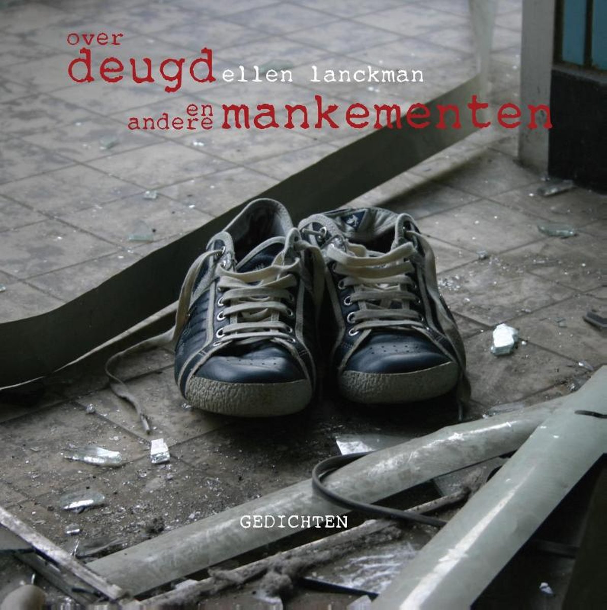 Over deugd en andere mankementen