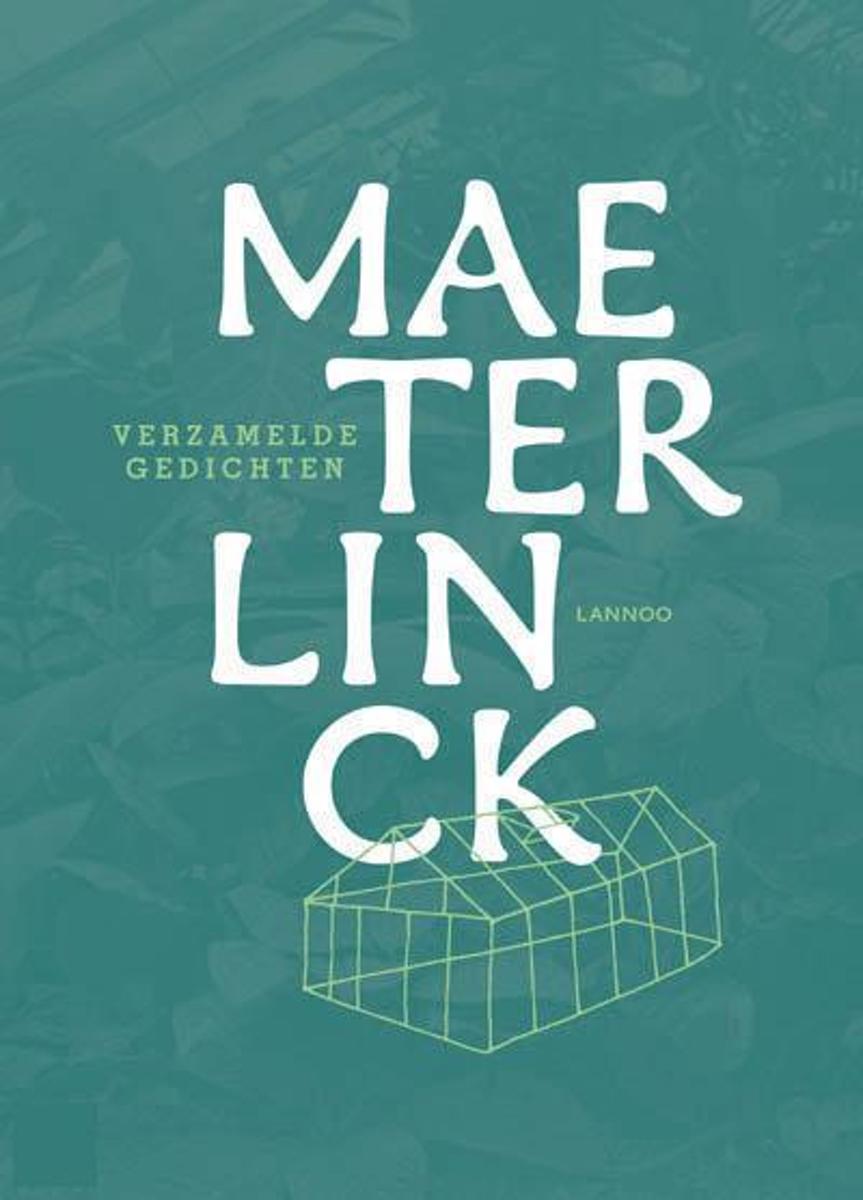 Verzamelde gedichten - maurice maeterlinck