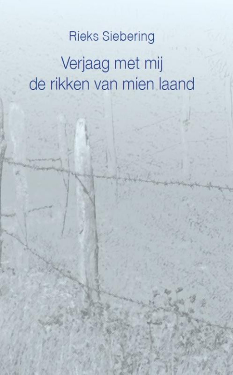 Verjaag met mij de rikken van mien laand