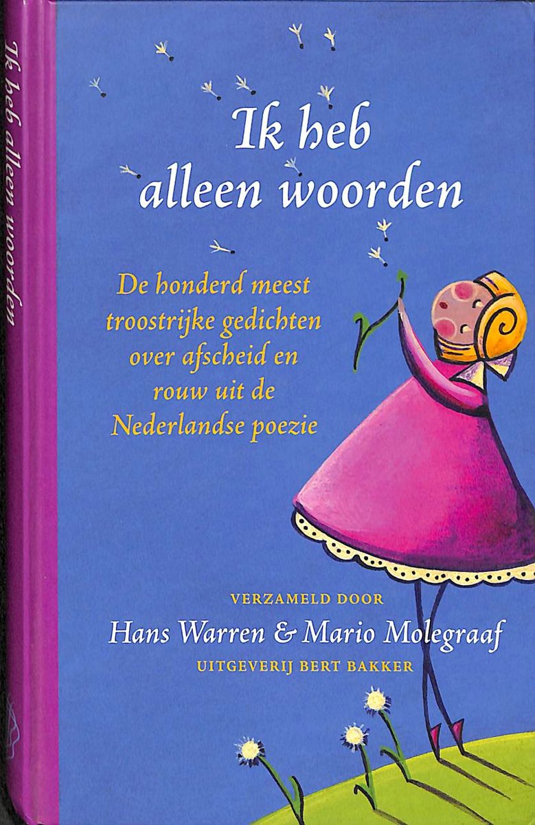 Ik heb alleen woorden