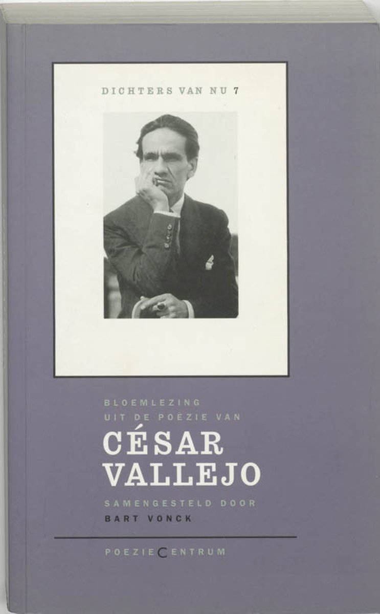 Dichters van nu 7 - Cesar Valejo