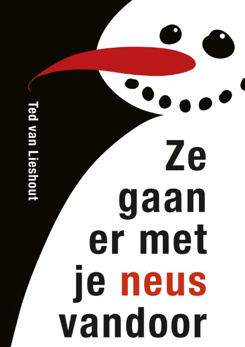 Ze gaan er met je neus vandoor