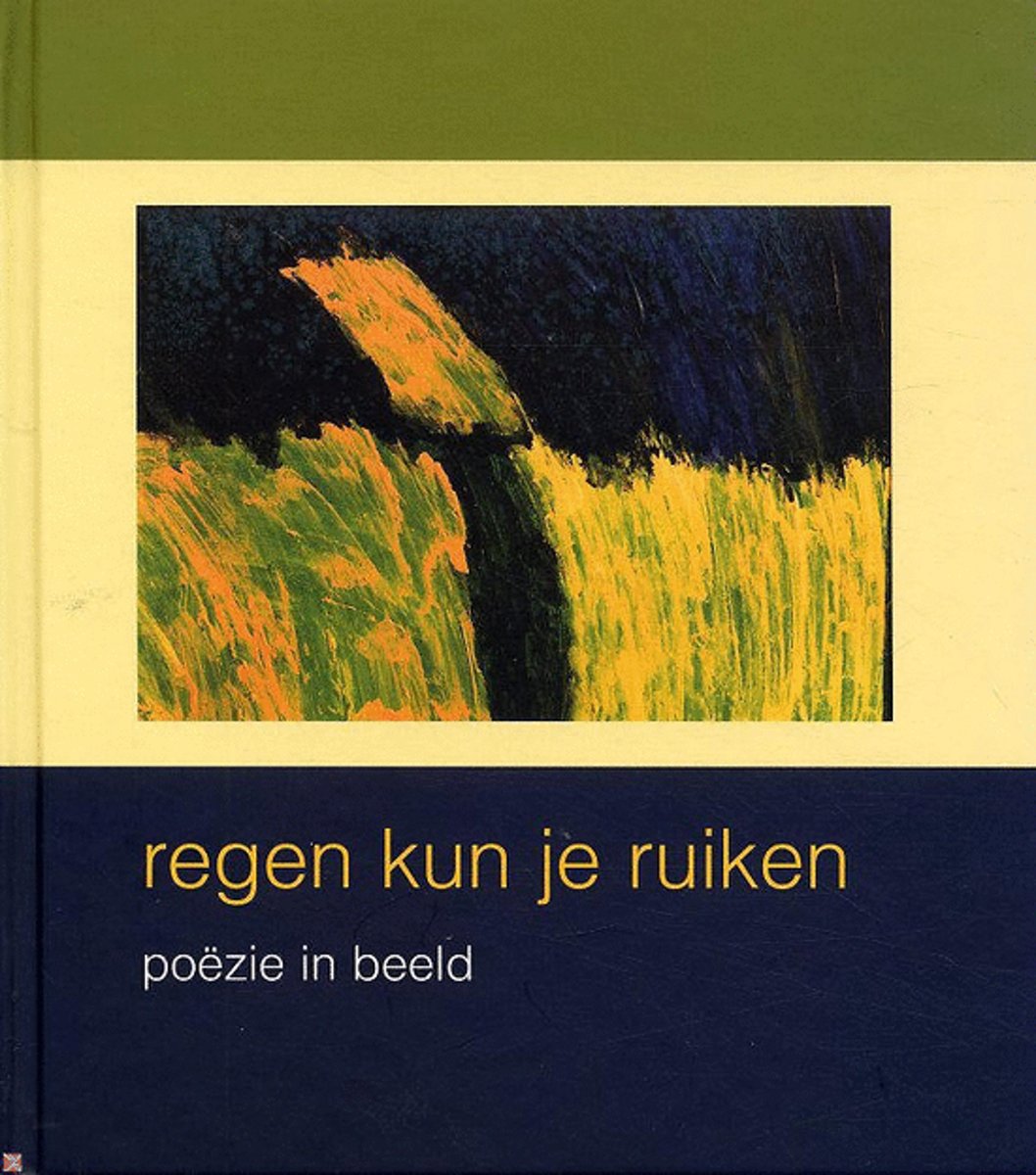 Regen Kun Je Ruiken