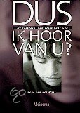 Dus Ik Hoor Van U?