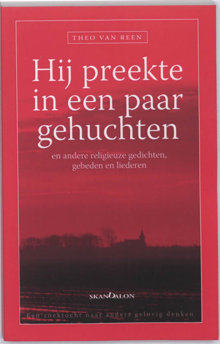 Hij Preekte In Een Paar Gehuchten