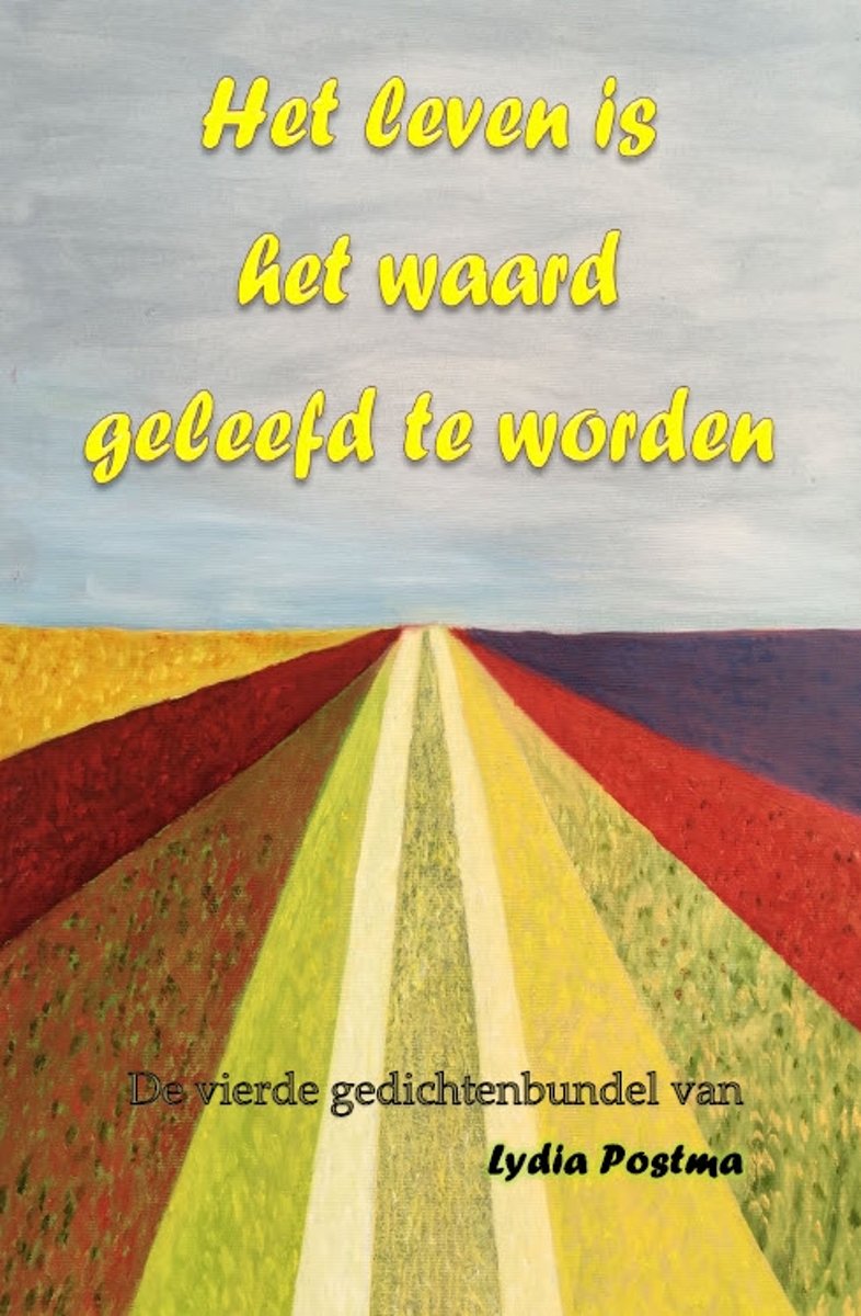 Het leven is het waard geleefd te worden