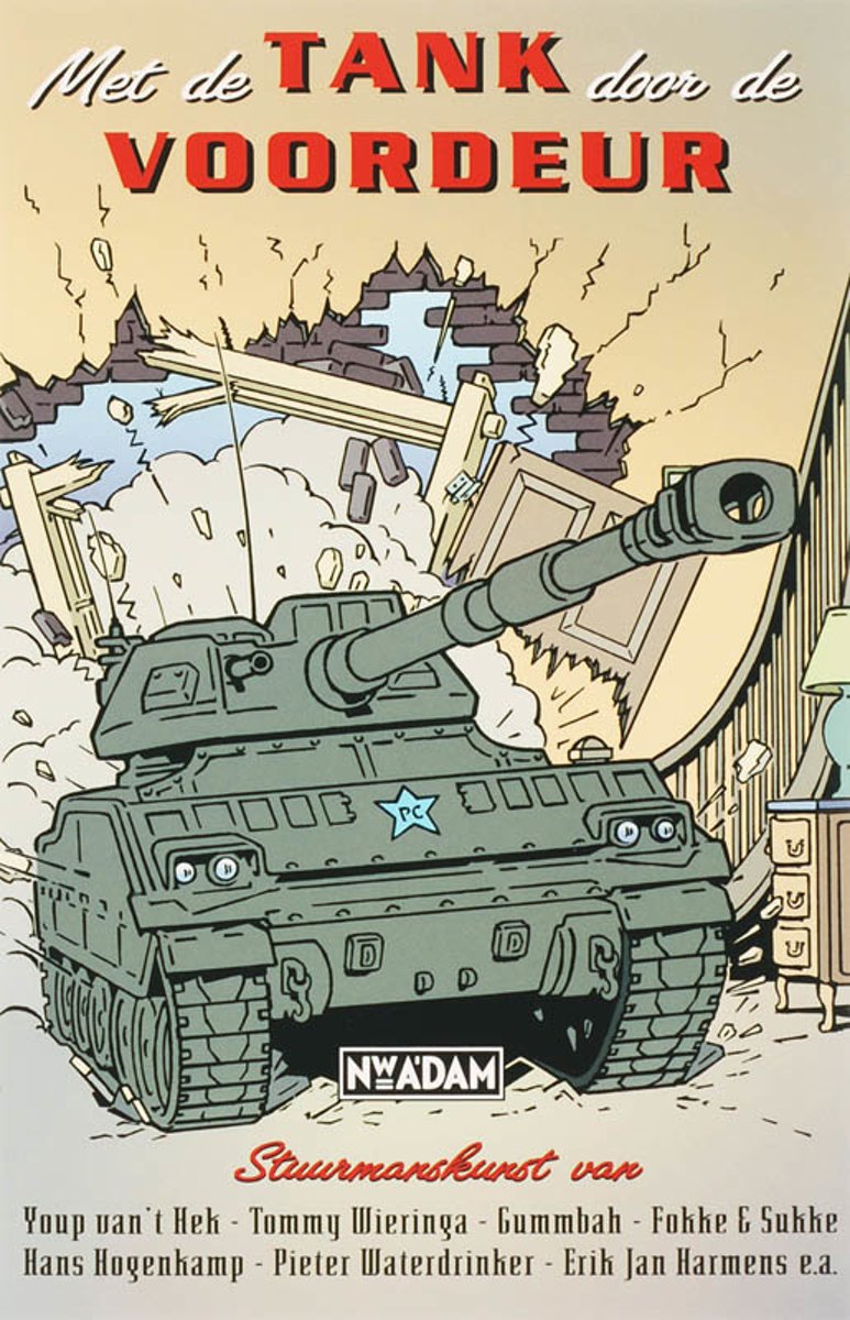 Met De Tank Door De Voordeur