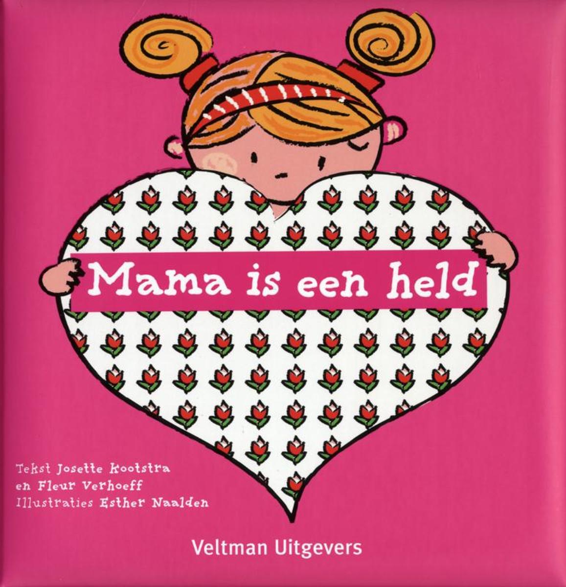Mama is een held