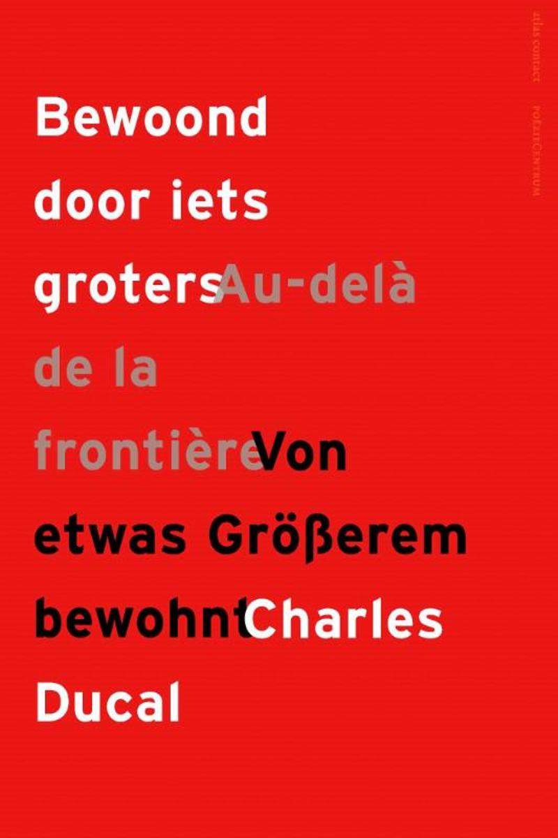 Bewoond door iets groters / Au-delÃÂ  de la frontiÃÂ¨re / Von etwas GrÃÂ¶sserem bewohnt