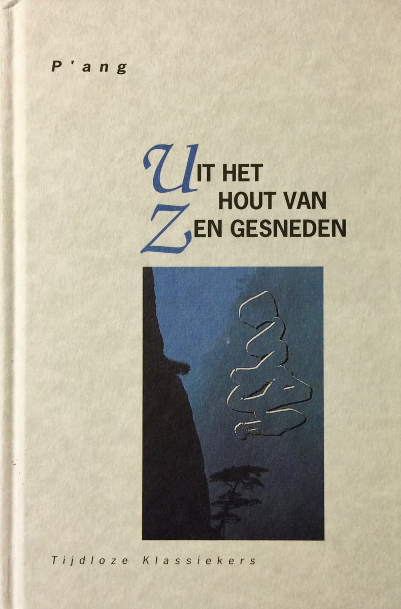 Uit het hout van zen gesneden