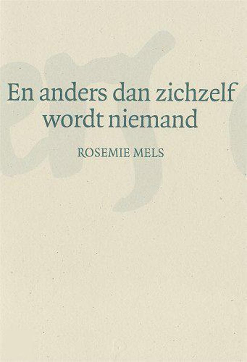 En anders dan zichzelf wordt niemand
