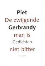 De Zwijgende Man Is Niet Bitter