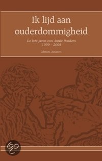 Ik lijd aan ouderdommigheid