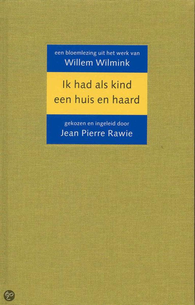 Ik had als kind een huis en haard