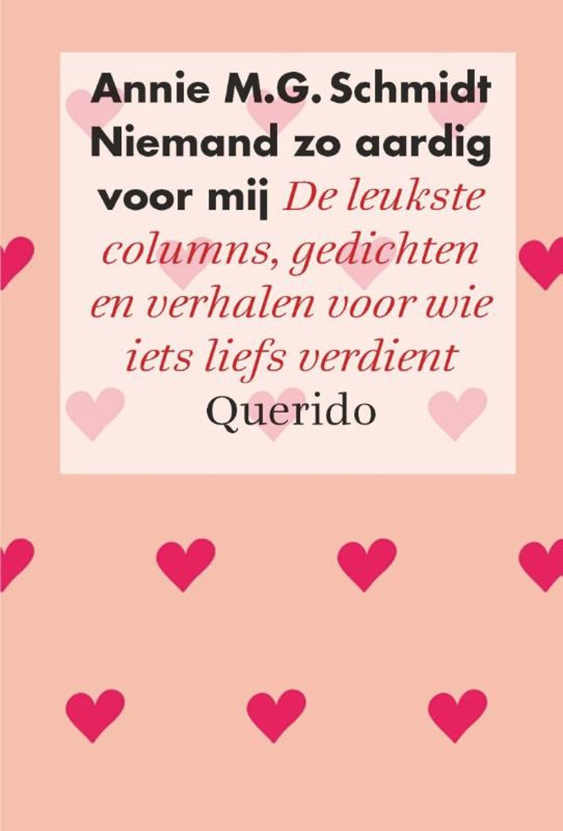 Niemand zo aardig voor mij - De leukste columns, gedichten en verhalen voor wie iets liefs verdient