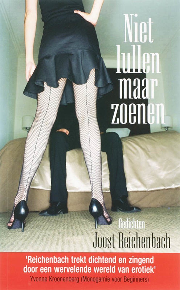 Niet Lullen Maar Zoenen