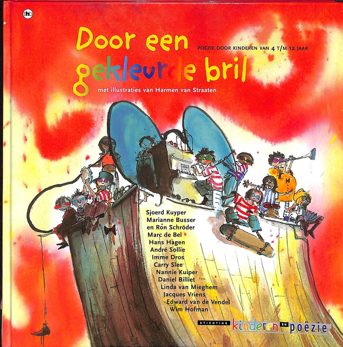 Door Een Gekleurde Bril. PoÃÂ«zie door kinderen van 4 t/m 12 jaar.
