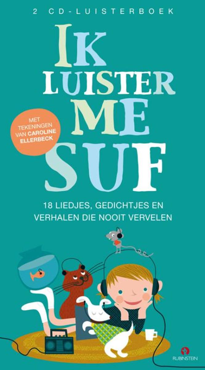 Ik luister me suf (luisterboek)