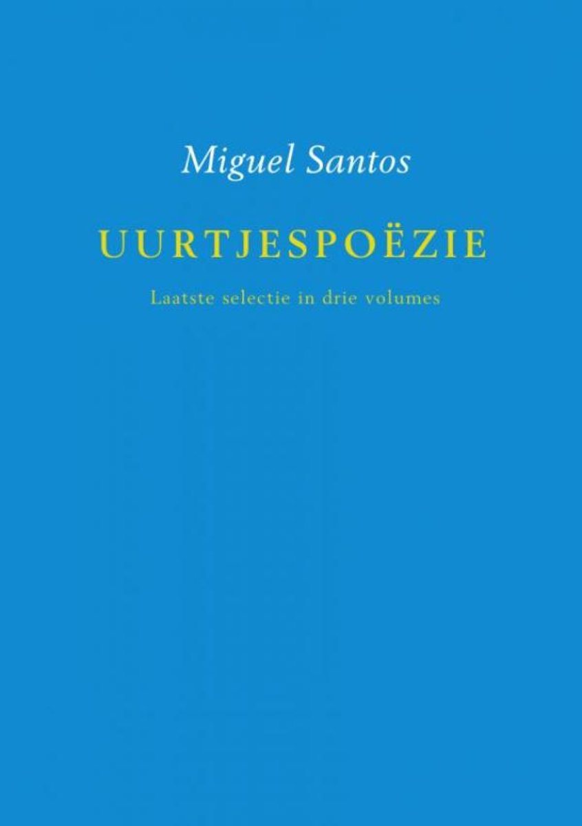 UurtjespoÃÂ«zie Laatste selectie in drie volumes