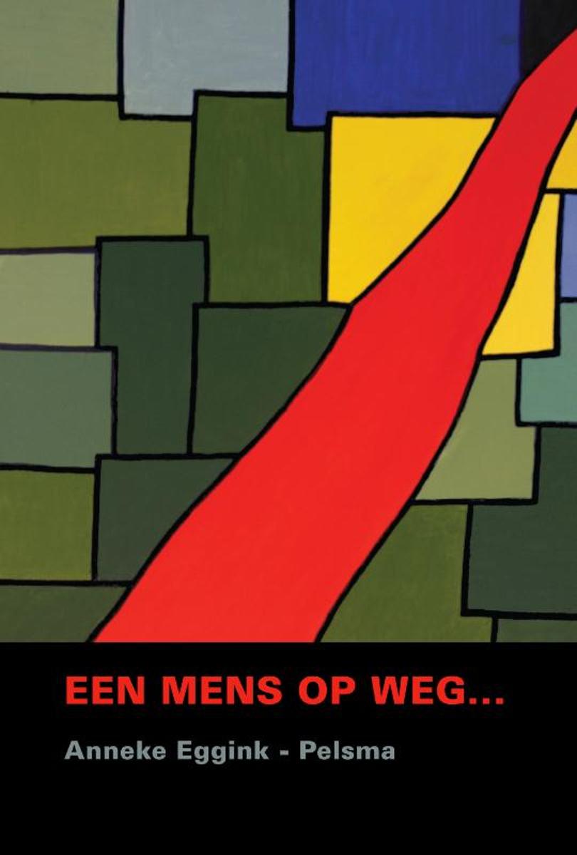 Een Mens Op Weg...