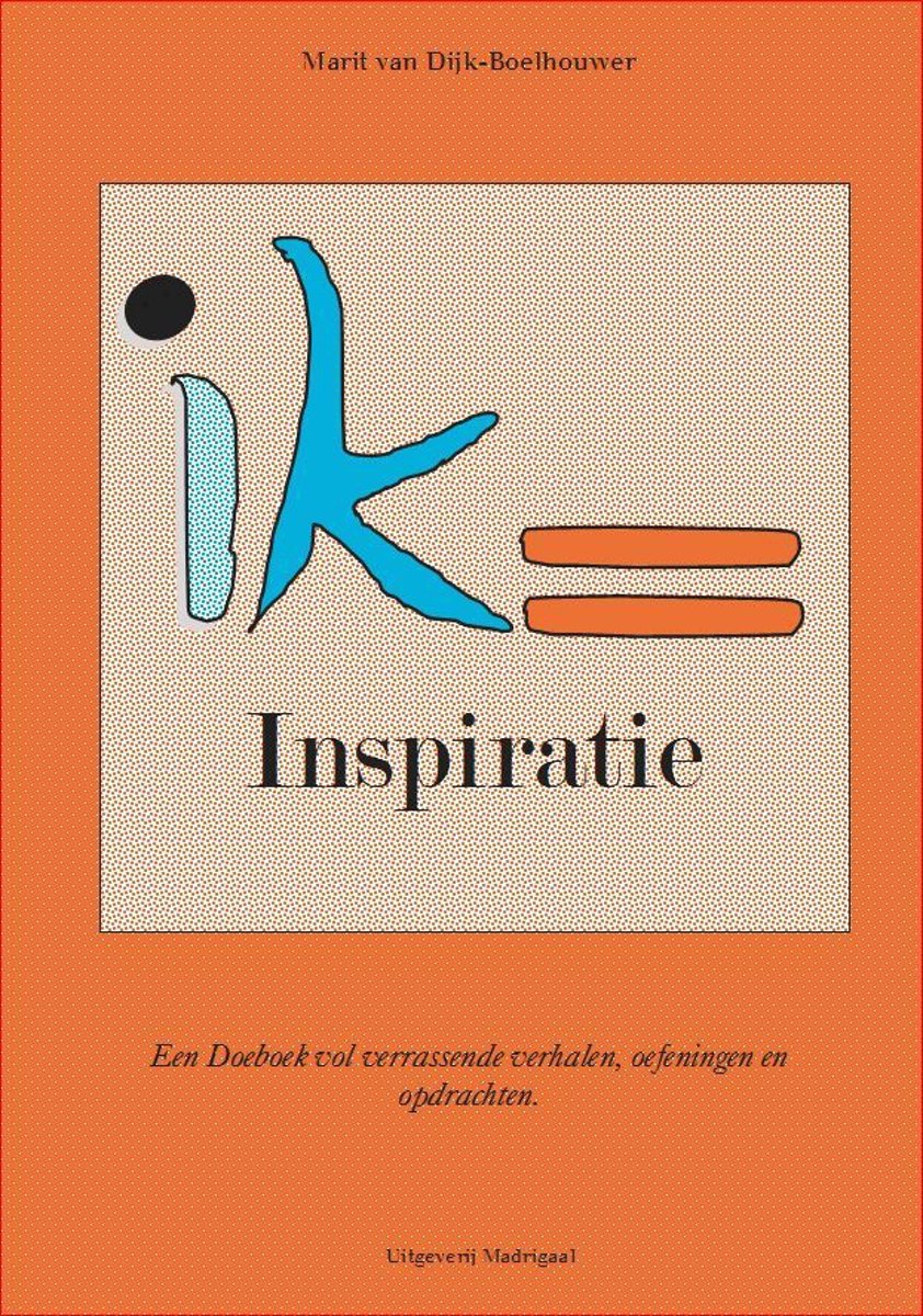 Ik=Inspiratie