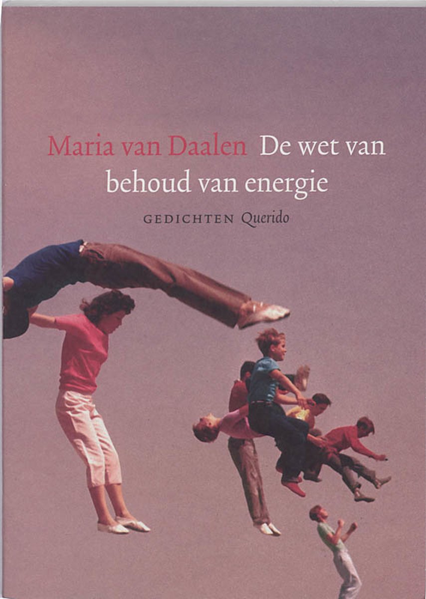 De Wet Van Behoud Van Energie en meer Gedichtenbundels! De Wet Van Behoud Van Energie en meer Gedichtenbundels!
