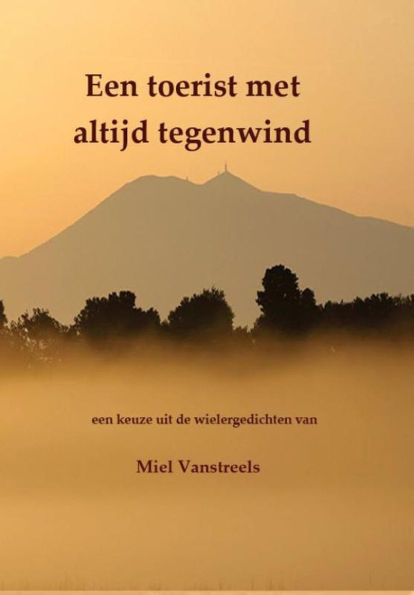 Een toerist met altijd tegenwind en meer Gedichtenbundels!