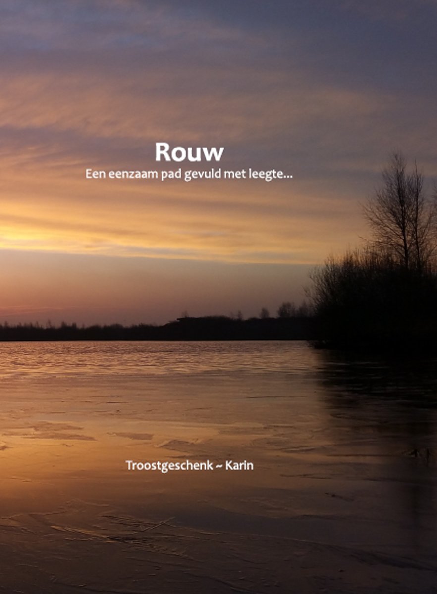 Rouw - Een eenzaam pad gevuld met leegte - Gedichtenbundel