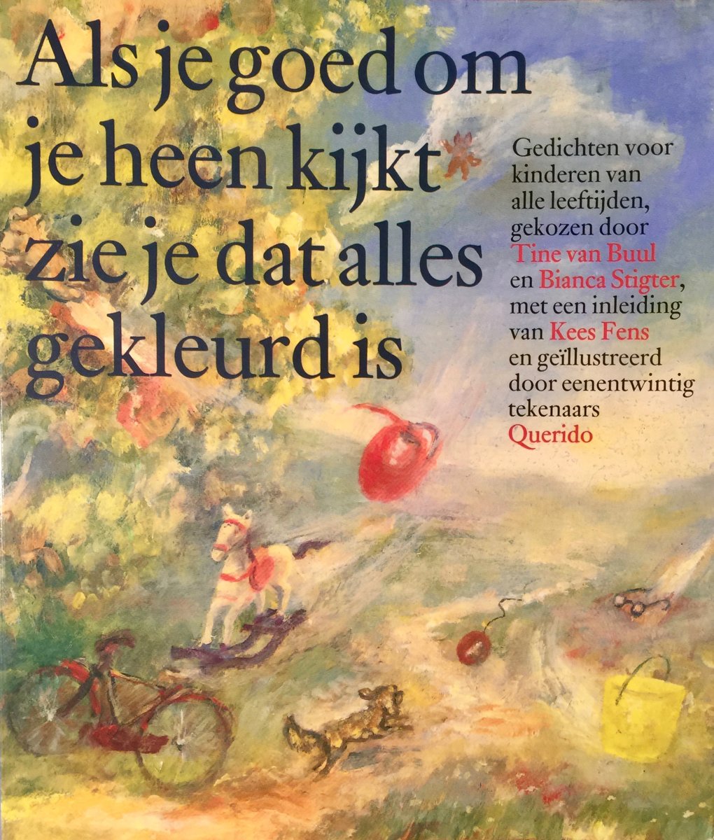 Als Je Goed Om Je Heen Kijkt Zie Je Dat Alles Gekleurd Is